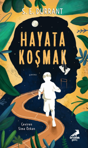 Hayata Koşmak | S. E. Durrant | Erdem Çocuk