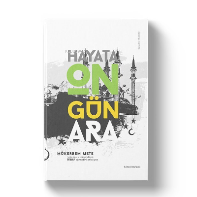 Hayata On Gün Ara | Mükerrem Mete | Hacegan Yayınları