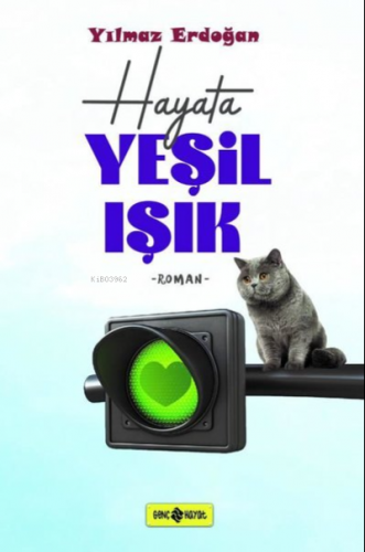 Hayata Yeşil Işık | Yılmaz Erdoğan | Genç Hayat