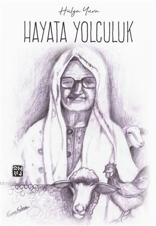 Hayata Yolculuk | Hülya Yuva | Kutlu Yayınevi