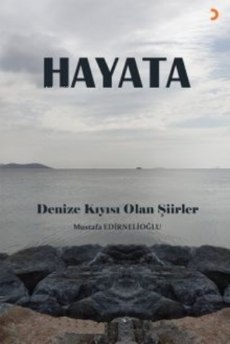 Hayata | Mustafa Edirnelioğlu | Cinius Yayınları