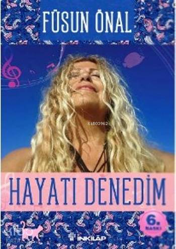 Hayatı Denedim | Füsun Önal | İnkılâp Kitabevi