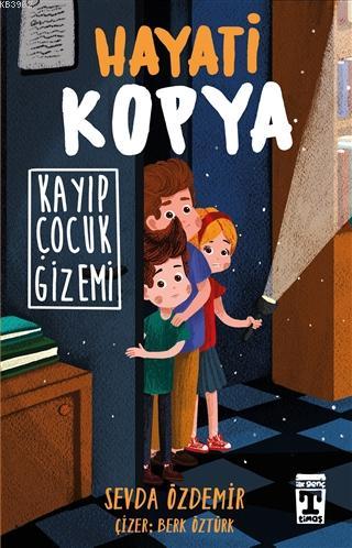 Hayati Kopya - Kayıp Çocuk Gizemi | Sevda Özdemir | İlk Genç Timaş Yay