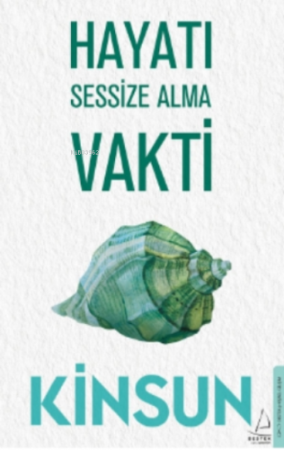 Hayatı Sessize Alma Vakti | Kinsun | Destek Yayınları