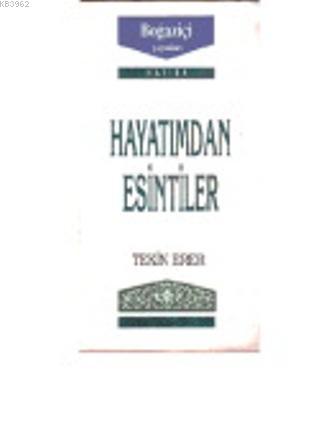 Hayatımdan Esintiler | Tekin Erer | Boğaziçi Yayınları