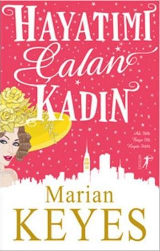 Hayatımı Çalan Kadın | Marian Keyes | Artemis Yayınları