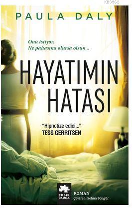 Hayatımın Hatası | Paula Daly | Eksik Parça Yayınları