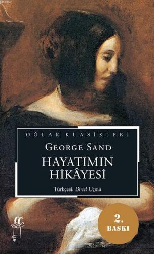 Hayatımın Hikayesi | George Sand | Oğlak Yayınları