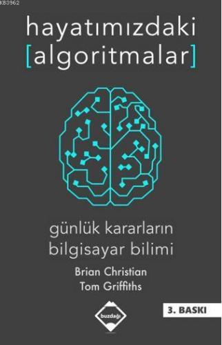 Hayatımızdaki Algoritmalar; Günlük Kararların Bilgisayar Bilimi | Bria