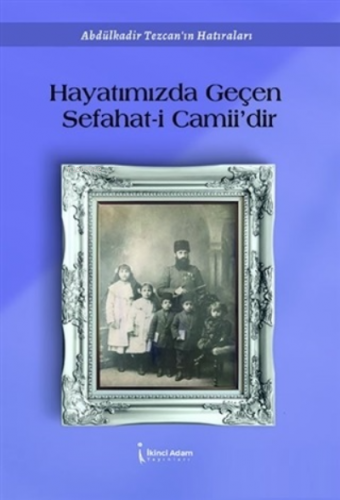 Hayatımızdan Geçen Sefahat-i Camii’dir | Ece Çitil | İkinci Adam Yayın