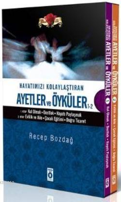 Hayatımızı Kolaylaştıran Ayetler ve Öyküler 1-2 (Set) | Recep Bozdağ |