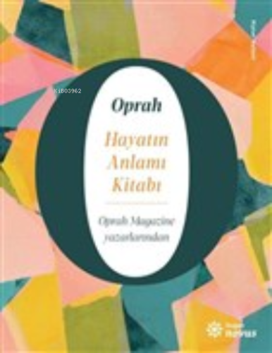 Hayatın Anlamı Kitabı | Oprah Winfrey | Doğan Novus Yayınları