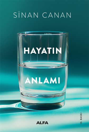 Hayatın Anlamı | Sinan Canan | Alfa Basım Yayım Dağıtım