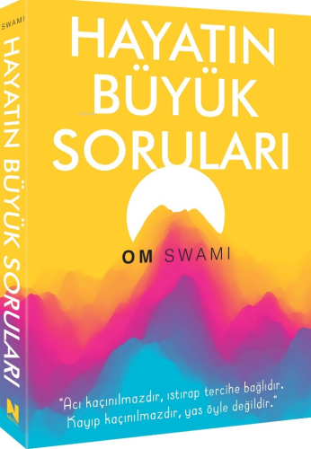 Hayatın Büyük Soruları | Om Swamı | Nepal Kitap