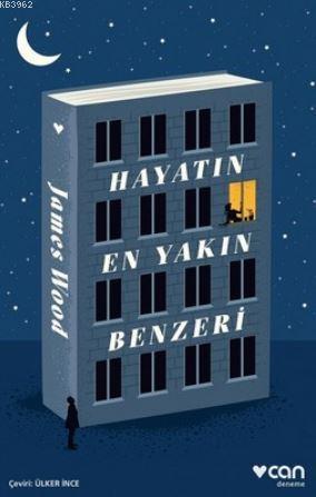 Hayatın En Yakın Benzeri | James Wood | Can Yayınları