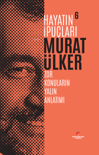 Hayatın İpuçları 6;Zor Konuların Yalın Anlatımı | Murat Ülker | Sabri 