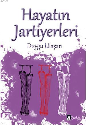 Hayatın Jartiyerleri | Duygu Ulaşan | Karina Kitap