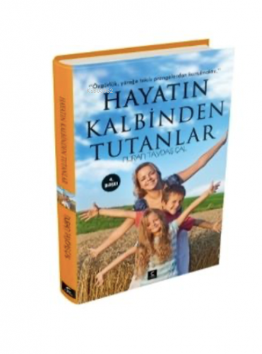 Hayatın Kalbinden Tutanlar | Nuran Taydaş Çal | C Planı Yayınları