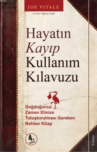 Hayatın Kayıp Kullanım Kılavuzu; Doğduğunuz Zaman Elinize Tutuşturulma