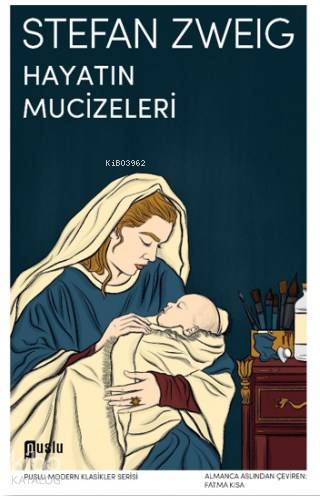 Hayatın Mucizeleri | Stefan Zweig | Puslu Yayıncılık