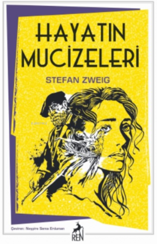 Hayatın Mucizeleri | Stefan Zweig | Ren Kitap