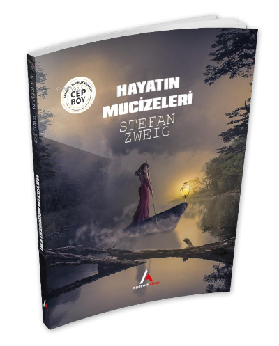 Hayatın Mucizeleri | Stefan Zweig | Aperatif Kitap Yayınları