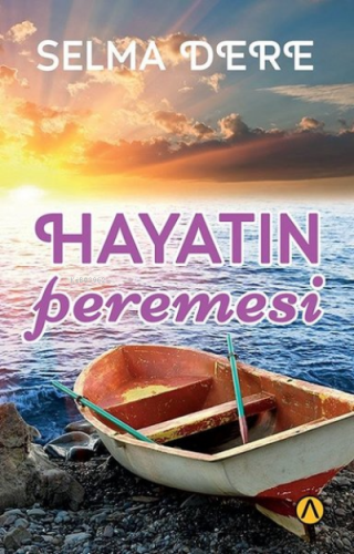 Hayatın Peremesi | Selma Dere | Ares Kitap