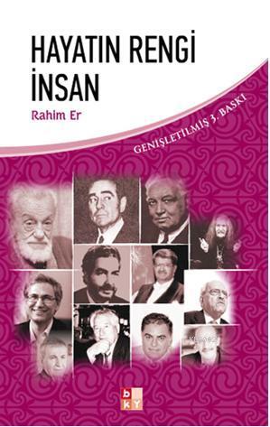 Hayatın Rengi İnsan | Rahim Er | Babıali Kültür Yayıncılığı