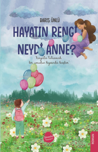 Hayatın Rengi Neydi Anne? | Barış Ünlü | Sinada Kitap