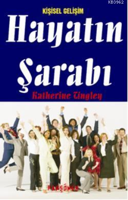 Hayatın Şarabı | Katherine Tingley | Parşömen Yayınları