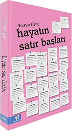 Hayatın Satır Başları | Füsun Genç | 44 Yayınları