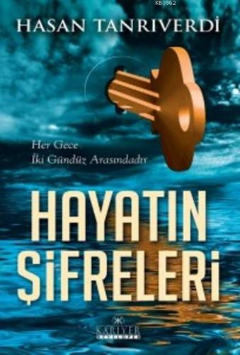 Hayatın Şifreleri | Hasan Tanrıverdi | Kariyer Yayınları