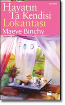 Hayatın Ta Kendisi Lokantası | Maeve Binchy | Doğan Kitap