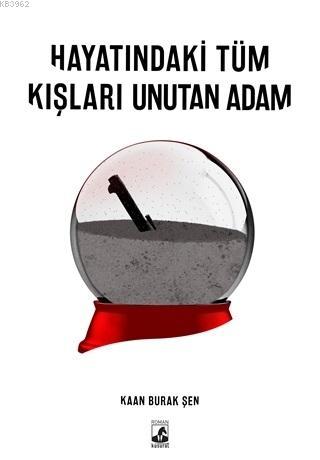 Hayatındaki Tüm Kışları Unutan Adam | Kaan Burak Şen | Küsurat Yayınla