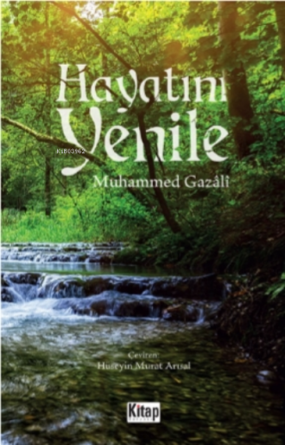 Hayatını Yenile | Muhammed Gazali | Kitap Dünyası