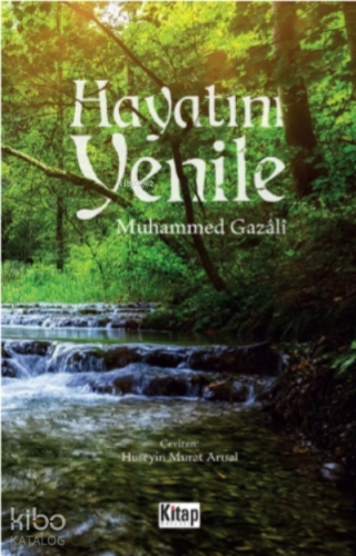 Hayatını Yenile | Muhammed Gazali | Kitap Dünyası