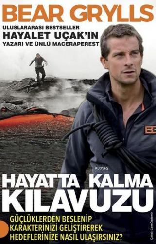 Hayatta Kalma Kılavuzu | Bear Grylls | Portakal Kitap