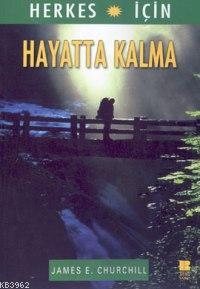 Hayatta Kalma | James E. Churchill | Bilge Kültür Sanat