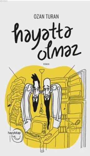 Hayatta Olmaz! | Ozan Turan | Hayy Kitap