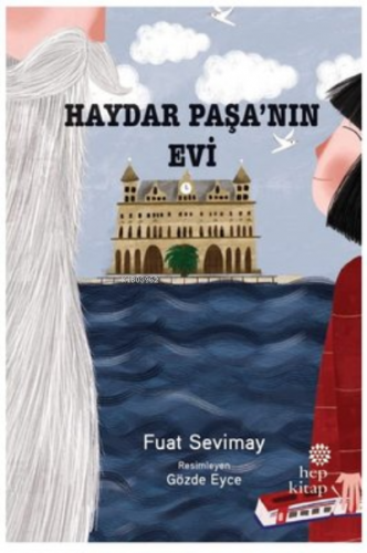 Haydar Paşa’nın Evi | Fuat Sevimay | Hep Kitap