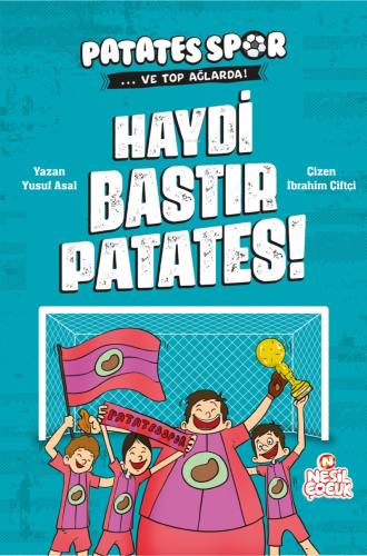 Haydi Bastır Patates!;Patatesspor ve Top Ağlarda | Yusuf Asal | Nesil 