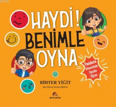 Haydi! Benimle Oyna | Bihter Yiğit | Ekinoks Yayınevi