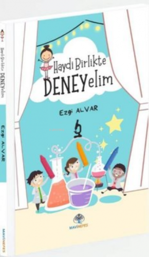 Haydi Birlikte Deneyelim | Ezgi Alvar | Mavi Nefes Yayınları