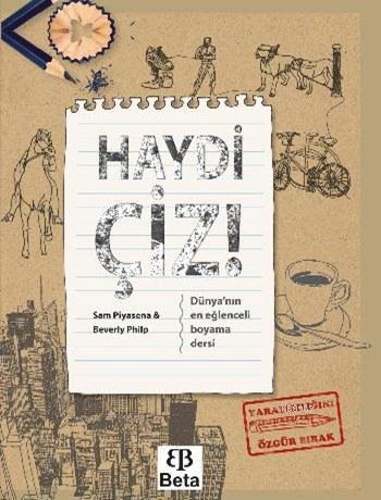 Haydi Çiz! (Ciltli) | Sam Piyasena | Beta Basım Yayın