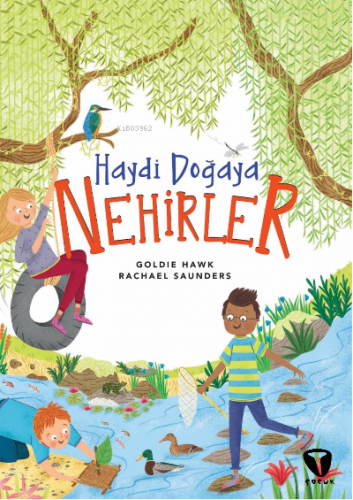 Haydi Doğaya - Nehirler | Rachael Saunders | Turkuvaz Kitap