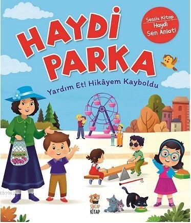 Haydi Parka - Yardım Et! Hikayem Kayboldu | Emine Şahin Tursun | Sinca