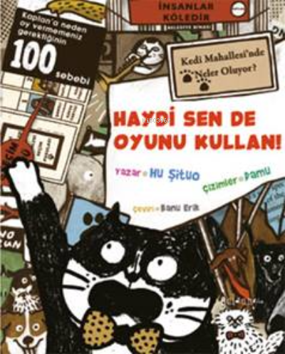 Haydi Sen De Oyunu Kullan! | Hu Şituo | Güldünya Yayınları