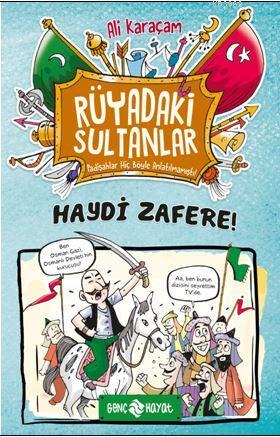 Haydi Zafere!/ Rüyadaki Sultanlar 1 | Ali Karaçam | Genç Hayat