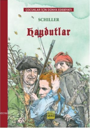 Haydutlar; 7 Yaş ve Üzeri | Friedrich Schiller | Gergedan Yayınları