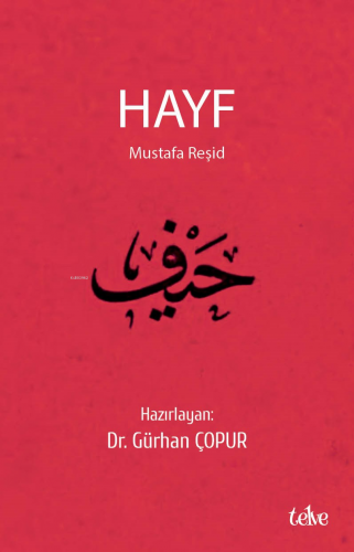 Hayf | Mustafa Reşid | Telve Kitap